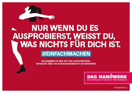 Plakat Imagekampagne Nur wenn Du es ausprobierst weißt Du was nichts für Dich ist Plakat Imagekampagne Nur wenn Du es ausprobierst weißt Du was nichts für Dich ist